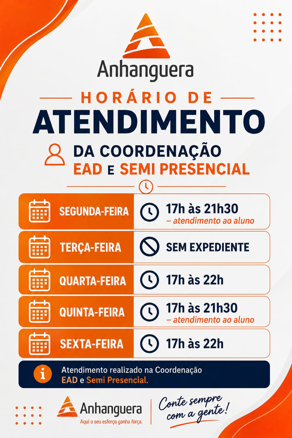 Horário de atendimento da coordenação EAD e semipresencial de segunda a sexta-feira